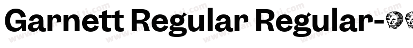 Garnett Regular Regular字体转换